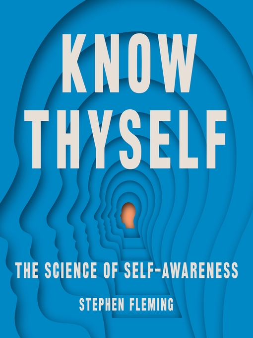 Title details for Know Thyself by Stephen M Fleming - Available